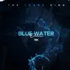 The Young King - Bluewater Drive